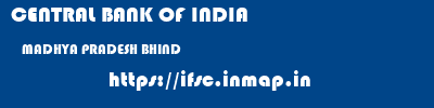 CENTRAL BANK OF INDIA  MADHYA PRADESH BHIND    ifsc code